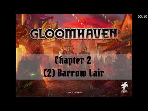 Gloomhaven Solo #2 - (2) Barrow Lair (Part 1)