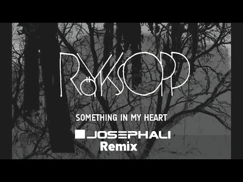 Röyksopp - Something In My Heart (JosephAli Remix)