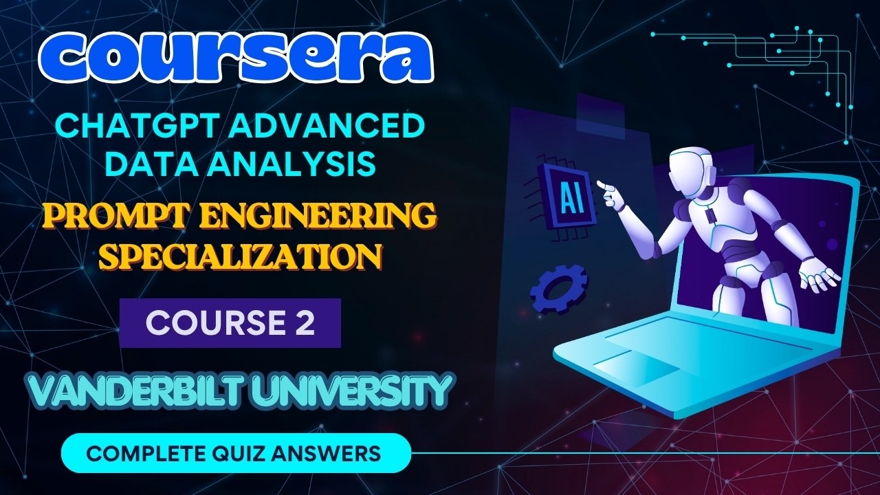 ChatGPT Advanced Data Analysis | Prompt Engineering Specialization | Coursera | Quiz Answers