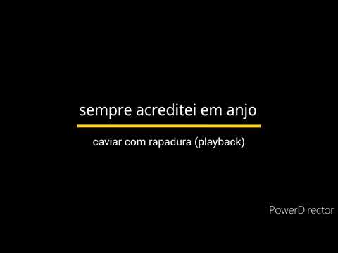 sempre acreditei em anjo-PLAYBACK (Caviar com rapadura) Natanplays.