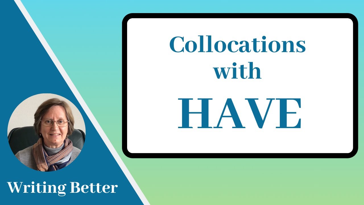 Collocations with Have | Learn English Vocabulary
