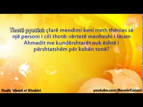 131. A është menhexhi i Imam Ahmedit i përshtatshëm-Ubejd el Xhabiri
