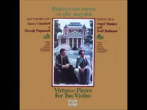 Stankov, Radionov, Nestorova: Virtuoso Pieces LP Pancho Vladigerov Bulgarian Dance Opus 23 No  7