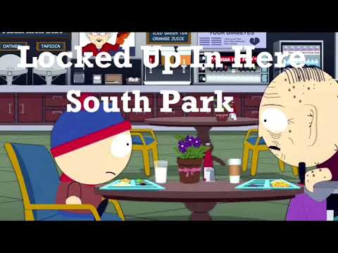 They got me locked up in here | 1 hour version | South Park