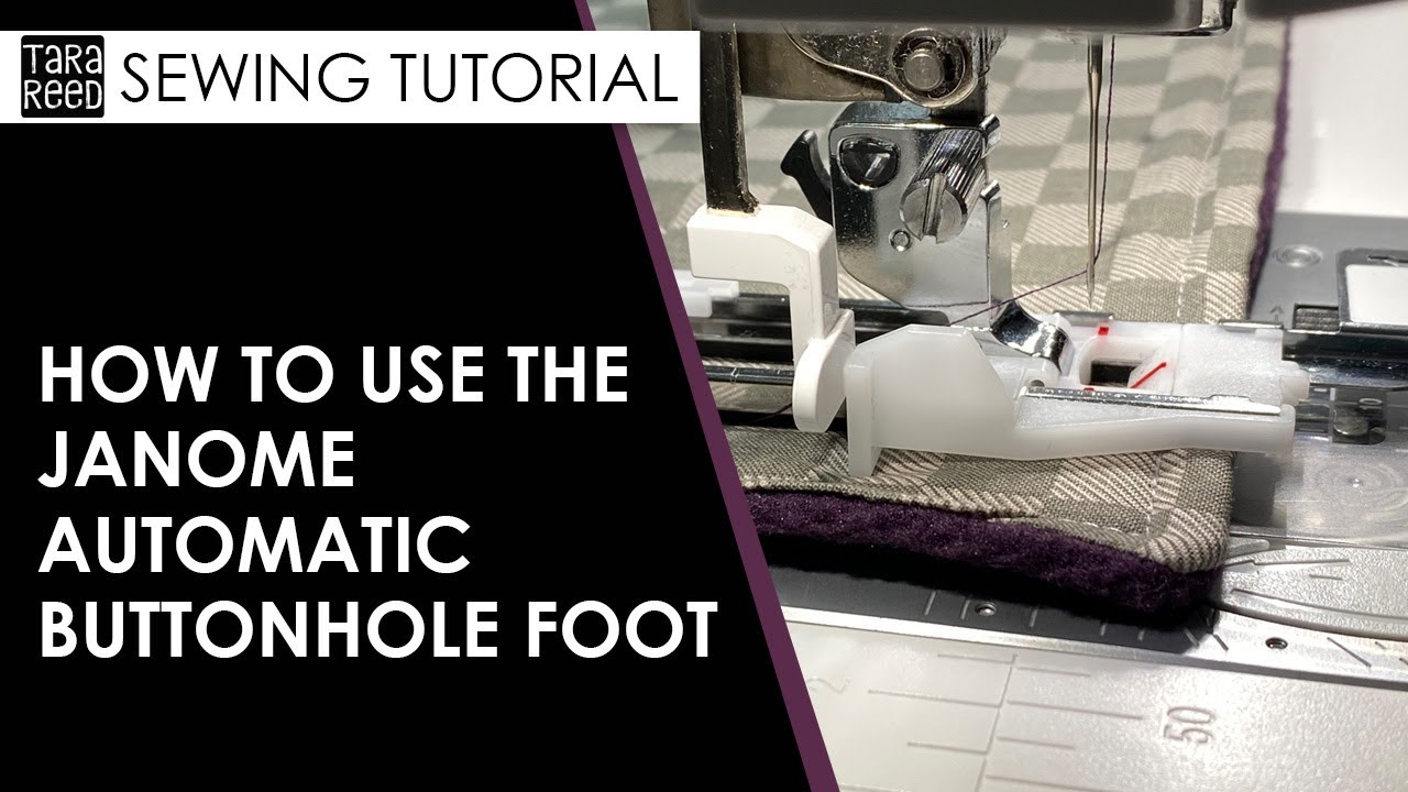 🧵 How to use the Janome Automatic Buttonhole Foot Demo - Janome Sewing Machine Tutorial