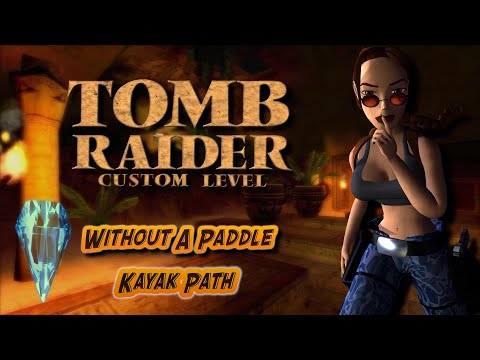 Zagrajmy w Custom Tomb Raider - Without a Paddle odc. 1 | #trle #tombraider