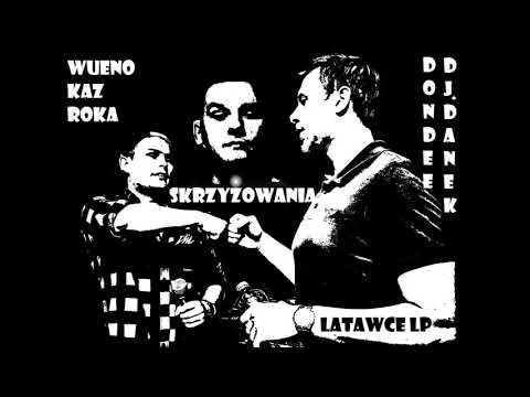 04. WueNo - Skrzyżowania feat. Kaz, Roka, Dj Danek (Prod.DonDee)