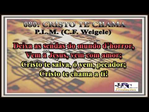 Harpa Cristã - 080   Cristo te Chama Karaoke/playback