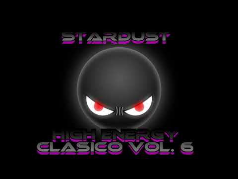 STARDUST - HIGH ENERGY CLASICO VOL  6