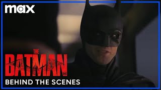 The Making Of The Batman | The Batman | Max