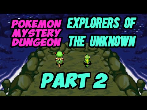 Pokemon Mystery Dungeon: Explorers of the Unknown - Part 2