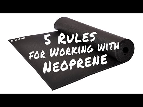 5 Rules to Follow When Working with Neoprene