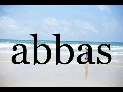 How To Pronounce abbas🌈🌈🌈🌈🌈🌈Pronunciation Of abbas