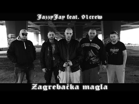 JazzyJay feat. 91crew - Zagrebačka magla (Official Music Video)
