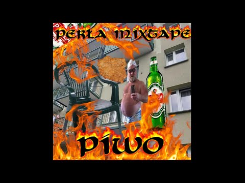 PERŁA MIXTAPE CD1🍺🔥MIX DO PICIA PERŁY Z OJCEM NA BALKONIE NA 4 PIĘTRZE BLOKU W KRAKOWIE🔥🔥