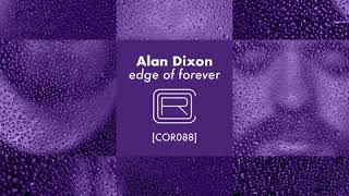 Alan Dixon - Edge Of Forever video