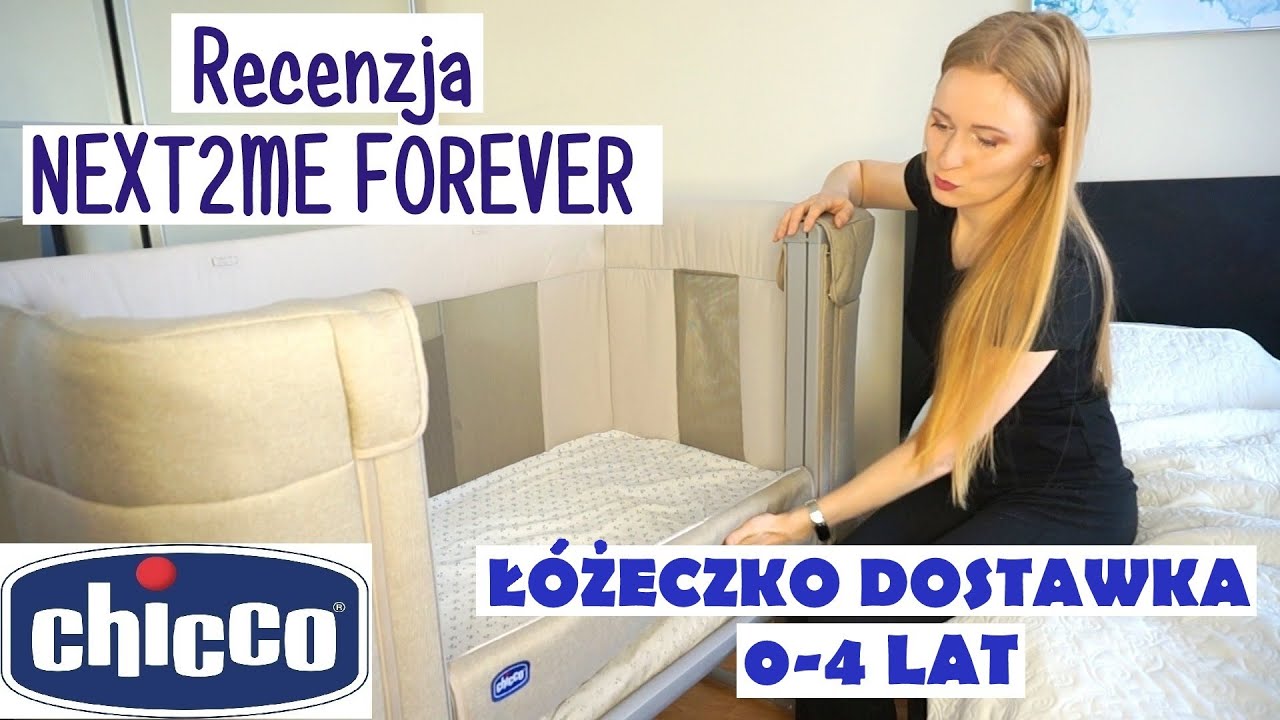 RECENZJA ŁÓŻECZKA CHICCO NEXT2ME FOREVER |  DOSTAWKA