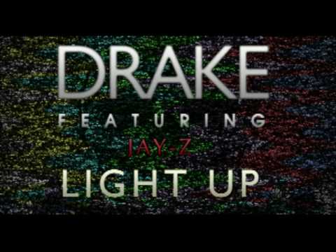 Drake - Light Up (feat. Jay-Z) *NEW* *NO TAGS* 2010 - THANK ME LATER LEAK