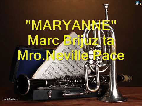 ''MARYANNE'' Marc Brijuz ta Mro Neville Pace