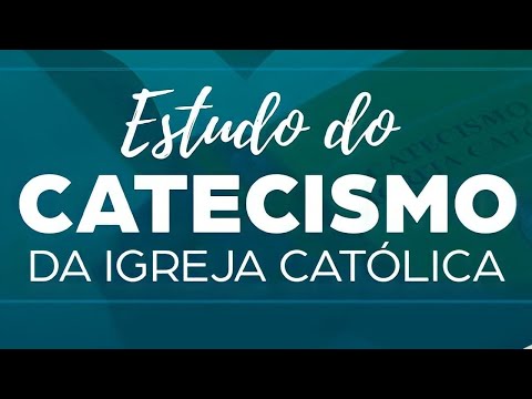 Estudo Do Catecismo - Aula n° 06 | Pe. Gabriel Vila Verde