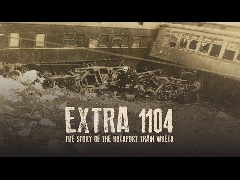 Extra 1104 - The Story of the Rockport Train Wreck