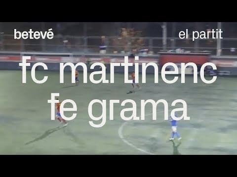 FC Martinenc - FE Grama: el partit | betevé (Tercera Divisió)