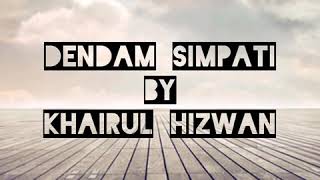 Download lagu Dendam Simpati - Khairul Hizwan (cover lower key) mp3
