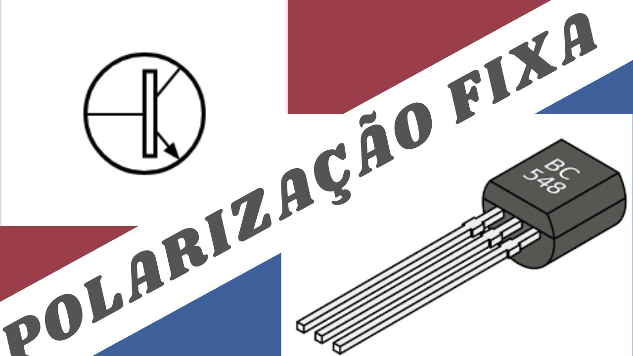 Polarização Fixa - Polarização de transistor EC