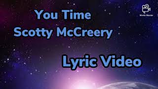 You Time Lyric Video Scotty McCreery