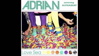 Adrian Ross - Love Sea (Alphabeat Cover)