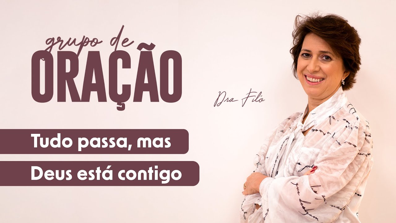 Tudo passa, mas Deus está contigo.