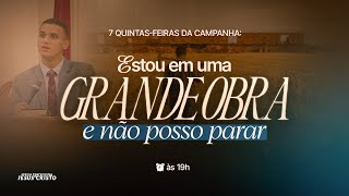 Culto Ao Vivo  | 26-02-2026 | ESTOU EM UMA GRANDE OBRA E NÃO POSSO PARAR | @IPJCOFICIAL