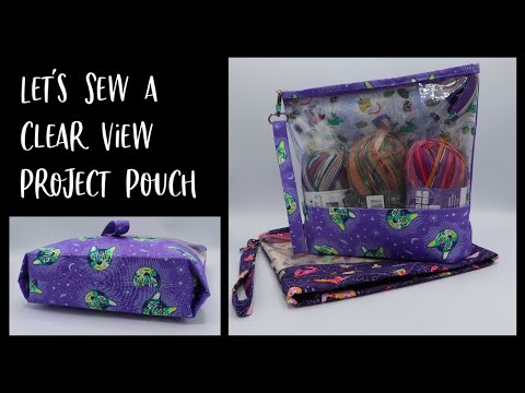 Let's Sew a Clear View Project Pouch