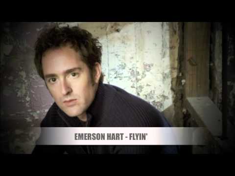 Emerson Hart - Flyin' / Albumverion HQ Lyrics