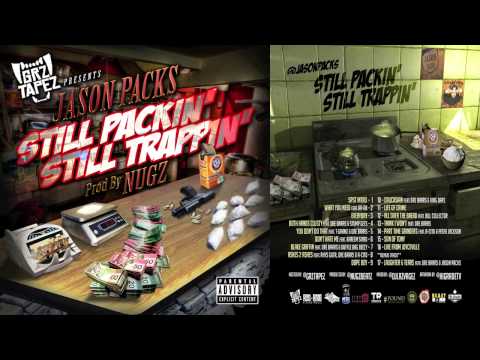 12. Jason Packs - All Over The Bread ft. Bill Collector (Prod. Nugz) [Still Packin, Still Trappin]