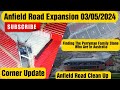 #anfield #lfc  Road Expansion 03/05/2024