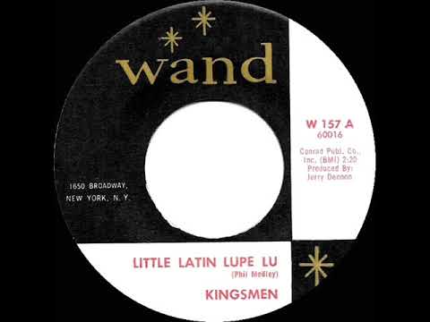 1964 HITS ARCHIVE: Little Latin Lupe Lu - Kingsmen