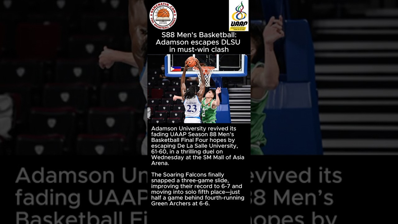 UAAP Men's Basketball: Adamson fights back to defeat DLSU