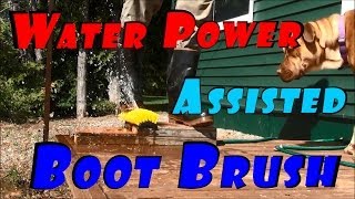 How To Make A Water Power Assisted Boot Brush Cleaner Great For Homesteading & Gardening