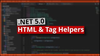 .NET 5 | HTML & Tag Helpers