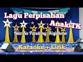 Lagu Perpisahan TK Bila Kupandang Wajahmu Karaoke Lirik