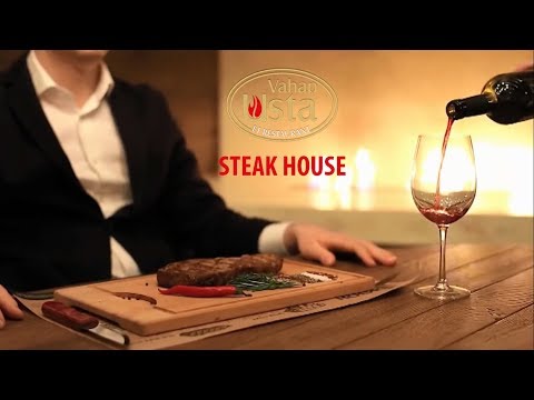What the best steak house in Antalya city ? Vahap Usta Restaurant