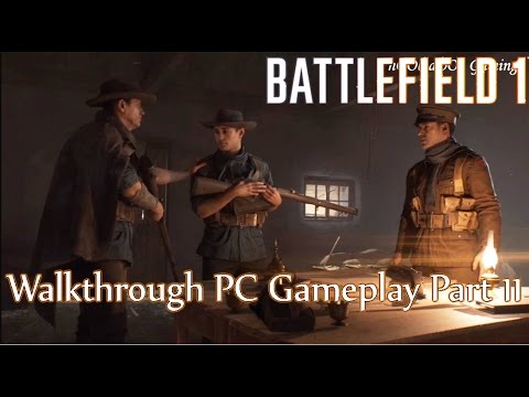 BATTLEFIELD 1 Walkthrough PC Gameplay Part 11♦ The Runner 1 BF1 Campaign