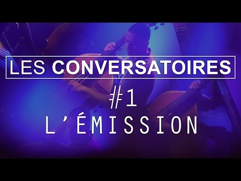 Les Conversatoires #1