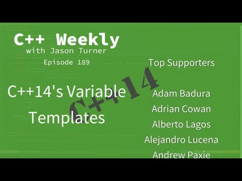 C++ Weekly - Ep 189 - C++14's Variable Templates