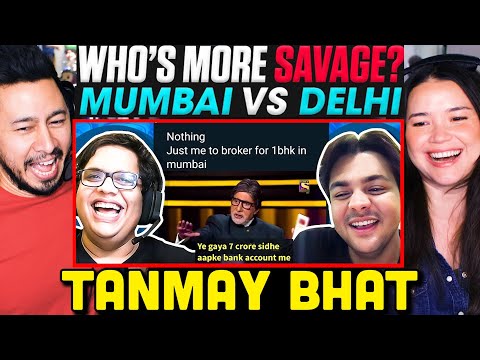 TANMAY BHAT | MUMBAI vs DELHI Who's More Savage?? Reaction! | Ft. Ashish Chanchlani