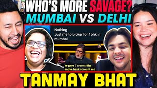 TANMAY BHAT | MUMBAI vs DELHI Who