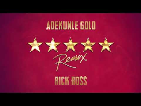 Adekunle Gold, Rick Ross   5 Star Remix Official Audio