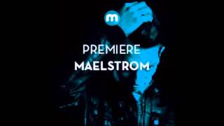 Maelstrom - Discord (Original Mix)