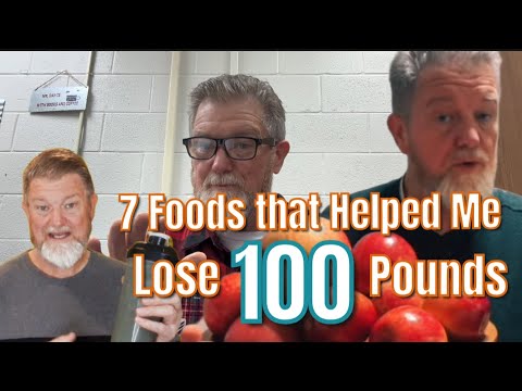 7 Foods That Helped Me Lose 100 Pounds in 2025 7 Foods That Helped Me Lose 100 Pounds in 2025